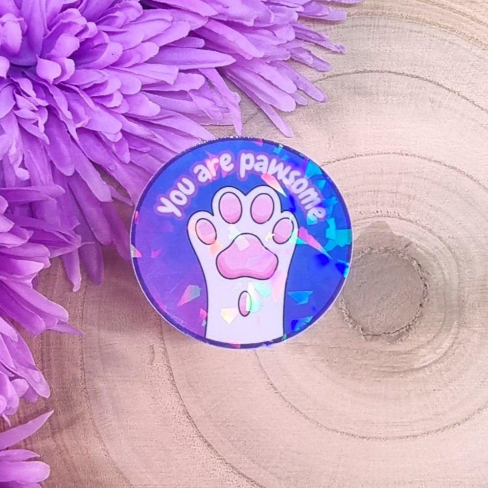 You Are Pawsome Cat Holographic Sticker